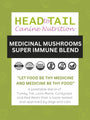 Head to Tail Canine Nutrition Mélange Super Immunité Champignons médicinaux complément pour chiens