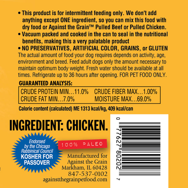 Against the Grain Nothing Else Chicken Wet Dog Food Can