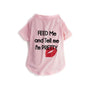 fabdog "Feed Me And Tell Me I'm Pretty" T-Shirt For Dogs