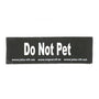 Julius-K9 Patch, Do Not Pet