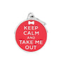 MyFamily Charms Keep Calm Take Me Out Pet ID Tag, Medium
