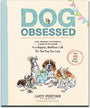 The Honest Kitchen Dog Obsessed, un guide pour une vie plus heureuse et plus saine pour le chiot que vous aimez